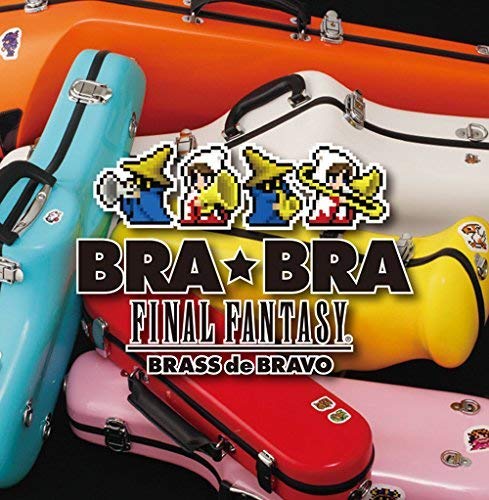 Bra Bra Final Fantasy: Brass de Bravo / O.S.T.
