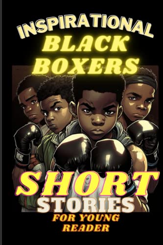 Inspirational Black Boxers Short Stories