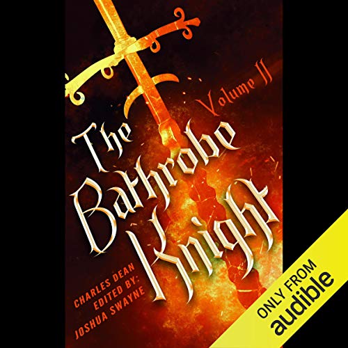The Bathrobe Knight: Vol. 2