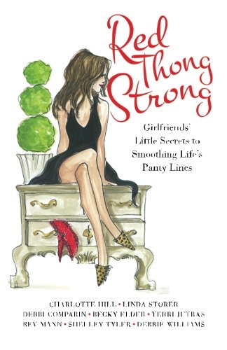 Red Thong Strong: Smoothing Life's Panty Lines